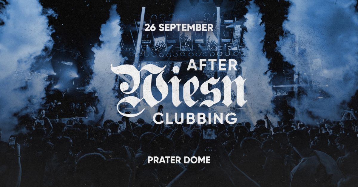 AFTER WIESN CLUBBING – after wiesn. after hours.