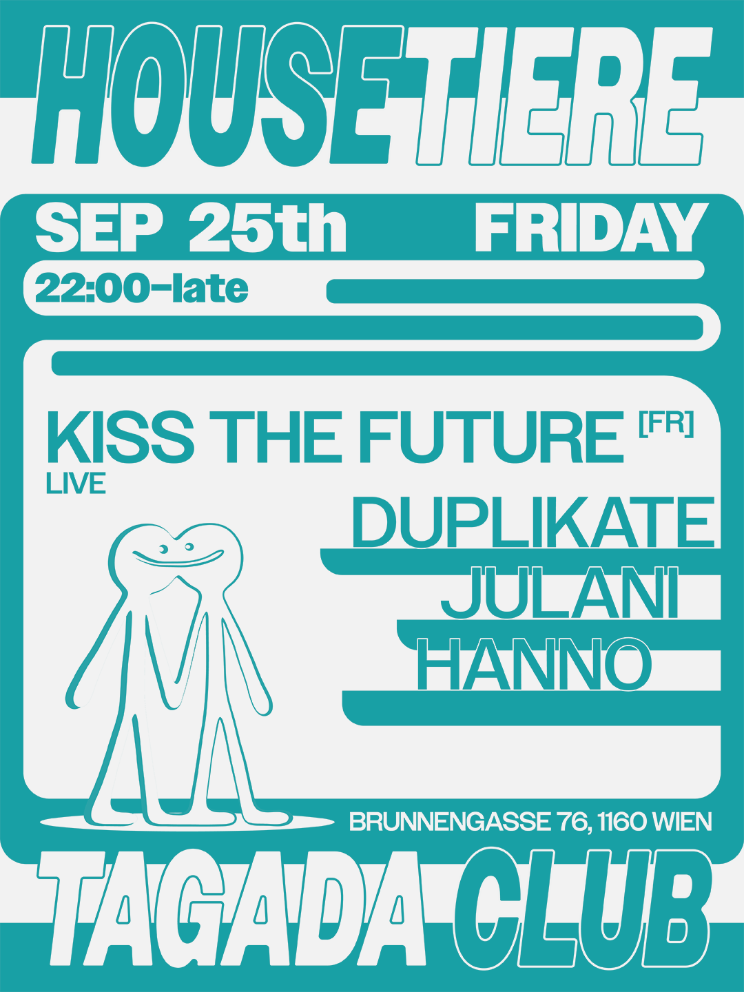 Housetiere with Kiss The Future (FR)