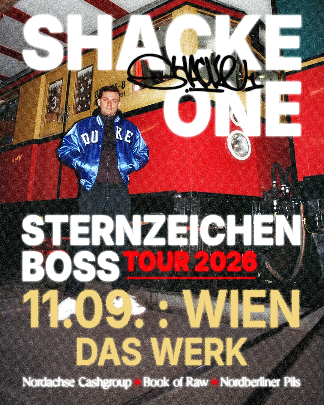 SHACKE ONE 'STERNZEICHEN BOSS TOUR'